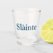 Slàinte Shot Glas (Voorkant)