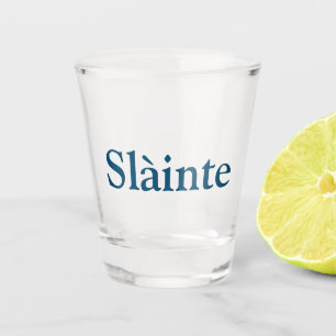 Slàinte Shot Glas