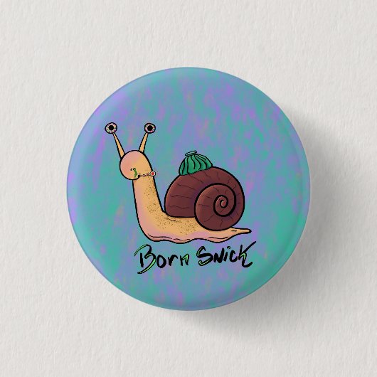 Slakken 'Born Snick' Pun Ronde Button 3,2 Cm (Voorkant)