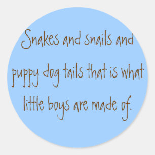 Slakken en slakken en puppy dog tails die we hebbe ronde sticker