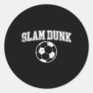 Slam Dunk - Grappige Sketll Voetbal Sporten  Ronde Sticker