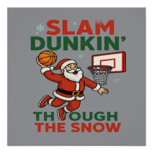 Slam Dunkin Door De Sneeuw- Kerst Basketbal Perfect Poster