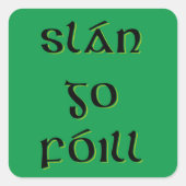 Slán Go Fóill Vierkante Sticker (Voorkant)