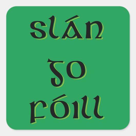 Slán Go Fóill Vierkante Sticker (Voorkant)