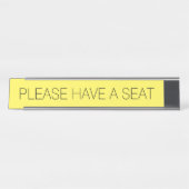 Slank en Trendy "GELIEVE EEN ZITTING TE HEBBEN" Bureau Naambordje (Voorkant)