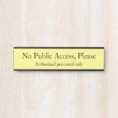 Slank "Geen openbare toegang, alsjeblieft"-teken Deurbordje (Voorkant)