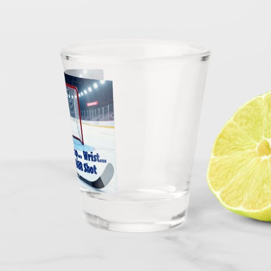 Slap, Snap, Wrist, Take Your Shot SHOT Glass Shot Glas (Rechts)