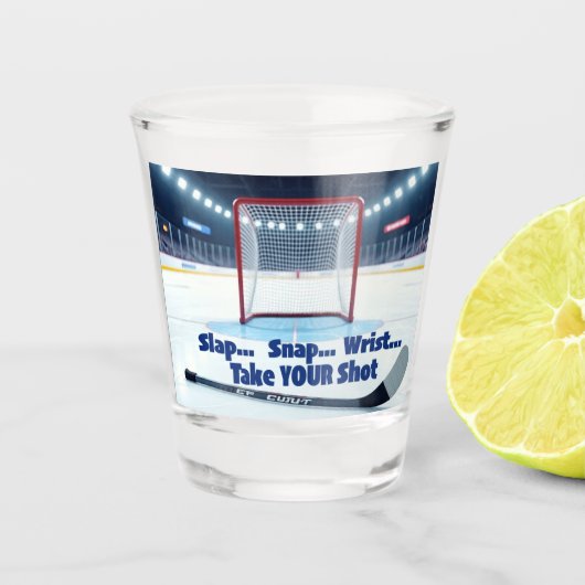 Slap, Snap, Wrist, Take Your Shot SHOT Glass Shot Glas (Voorkant)