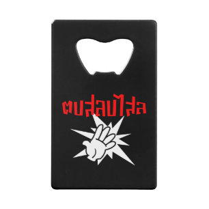Slap U Gekke Dop Salop Salai in Thai Script = Creditkaart Flessenopener