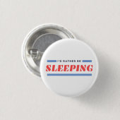 Slapende Button Narcolepsy Pin Badge (Voorkant /achterkant)