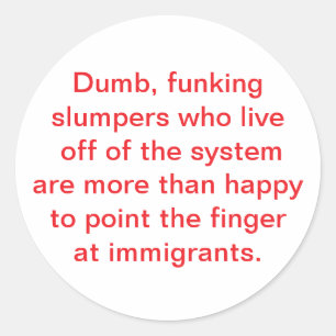 Slapers Vreezen Immigranten Hankamer Artjunkhaus L Ronde Sticker