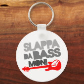 Slappa Da Bass Mon! Sleutelhanger (Voorkant)