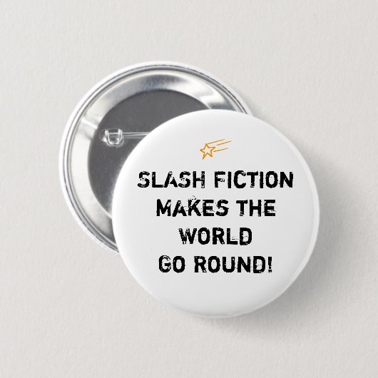 Slash Fiction Gezegde Button (Voorkant /achterkant)
