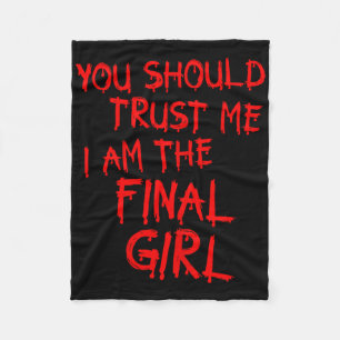 Slasher Movies Trust Me I Am The Final Girl Fleece Deken
