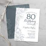 Slate Blue White Floral 80th Birthday Party Kaart<br><div class="desc">Slate Blue White Floral 80th Birthday Party Invitation. Minimalistisch modern ontwerp met botanische contouren en lettertype typografiescript. Eenvoudige trendy nodigt een perfecte kaart uit voor een stijlvolle feestdag in het vrouw. Kan op elke leeftijd worden aangepast. Uitnodigingen op Zazzle afdrukken of sjabloon voor digitaal afdrukken direct downloaden.</div>