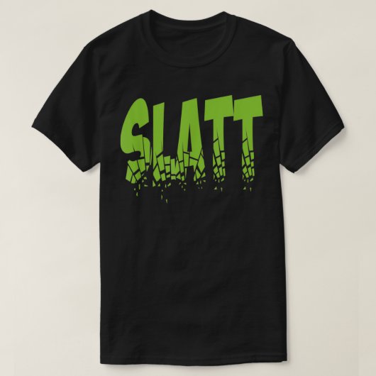 Slatt hip hop grappig shirt Groen (Design voorkant)