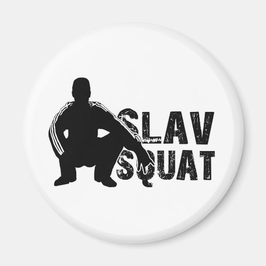 Slav Squat Magneet (Voorkant)