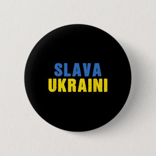 Slava Ukraini. Eer aan Oekraïne. Blauw en Geel U Ronde Button 5,7 Cm