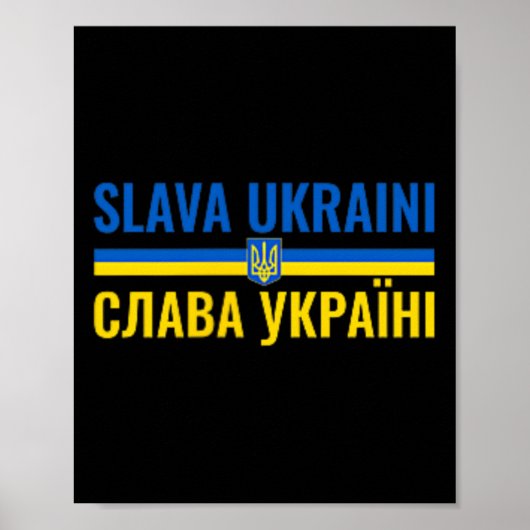 Slava Ukraini Glory To Ukraine Stand With Ukr Stro Poster (Voorkant)