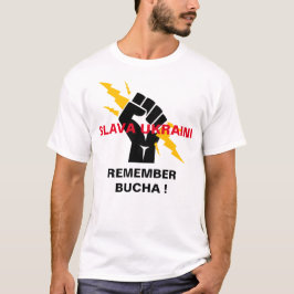 SLAVA UKRAINI HERINNERT BUCHA T-Shirt