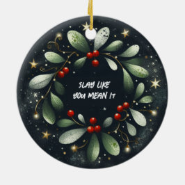 Slay alsof je het kerstversiering bedoelt keramisch ornament