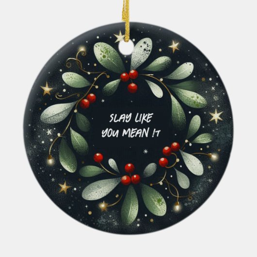 Slay alsof je het kerstversiering bedoelt keramisch ornament (Achterkant)