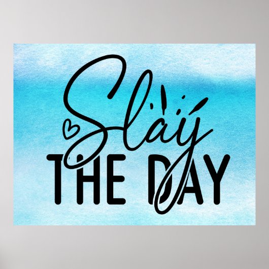 Slay de dag poster (Voorkant)