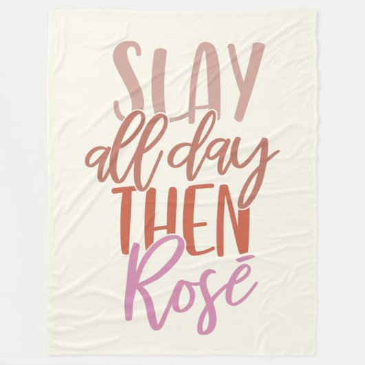 Slay de hele dag daarna Rosé | Funny Ma Life Wine  Fleece Deken (Voorkant)