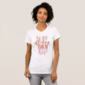 Slay de hele dag daarna Rosé | Funny Ma Life Wine  T-shirt (Voorkant volledig)
