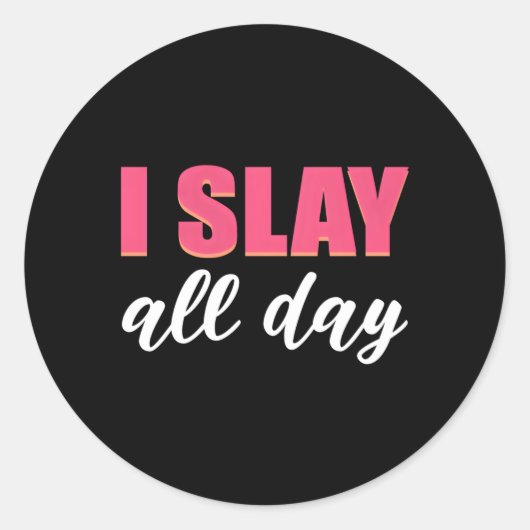 Slay de hele dag Introvert Ronde Sticker (Voorkant)
