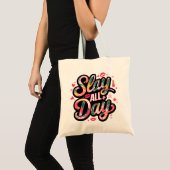 Slay de hele dag trendy Canvas tas, modieuze tas, Tote Bag (Voorkant (product))