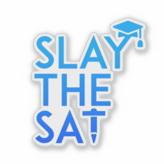 Slay de SAT sticker
