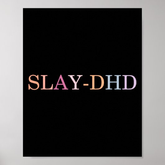 Slay-dhd Funny Design Poster (Voorkant)