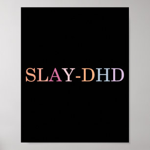 Slay-dhd Grappig ontwerp Poster