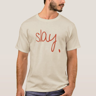 Slay - Fierce en Fabulous Typography Design T-shirt