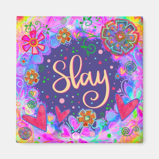 Slay Hearts  Funny Floral Inspirivity Magneet (Voorkant)