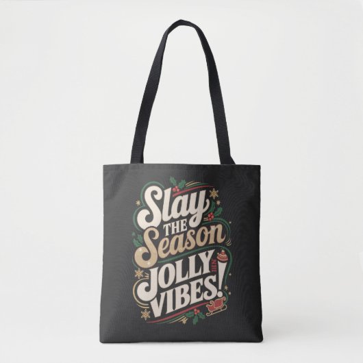 Slay het seizoen, Jolly Vibes! - Feestelijke Kerst Tote Bag (Voorkant)