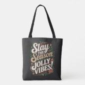 Slay het seizoen, Jolly Vibes! - Feestelijke Kerst Tote Bag (Achterkant)