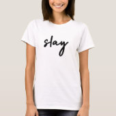 Slay | Modern minimalist Trendy Stylish Urban T-shirt (Voorkant)