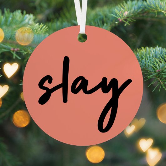 Slay | Modern minimalistisch Trendy Stylish Coral  Metalen Ornament
