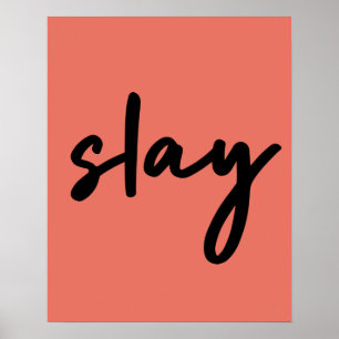 Slay   Modern minimalistisch Trendy Stylish Coral  Poster