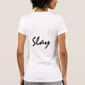 Slay Modern Trendy T-shirt (Achterkant)