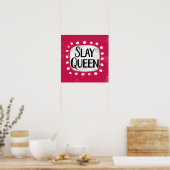 Slay Queen Poster Wall Art (Keuken)