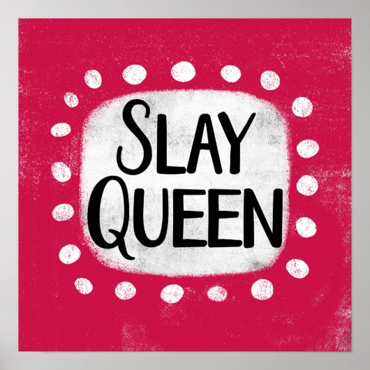 Slay Queen Poster Wall Art (Voorkant)