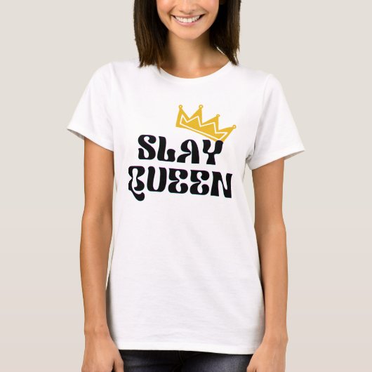 Slay Queen T-shirt (Voorkant)