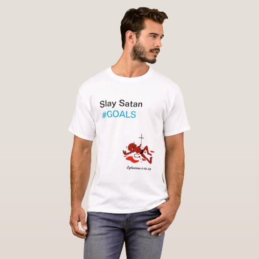 Slay Satan #GOALS - Unisex Tshirt (Voorkant volledig)