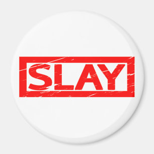 Slay Stamp Magneet