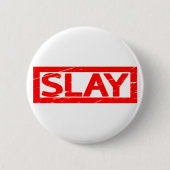 Slay Stamp Ronde Button 5,7 Cm (Voorkant)