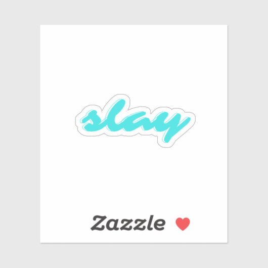 Slay Sticker (Vel)