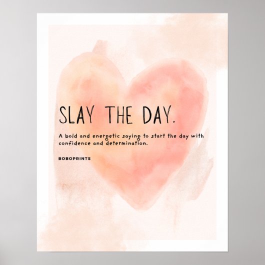 Slay the Day - Motivatie citaat voor vrouwen Poster (Voorkant)